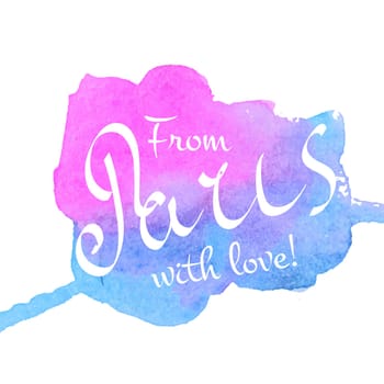 From Paris with Love. Vector calligraphic lettering illustration in Vintage Style.