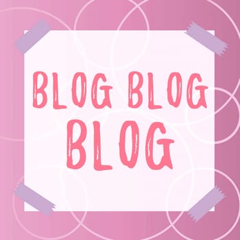 Handwriting text Blog Blog Blog, Concept meaning Internet blogging trend modern virtual communication