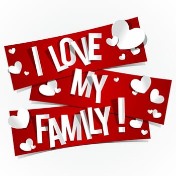 I Love My Family Banners vector illustration