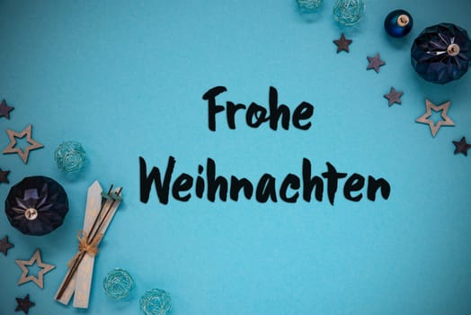 Christmas Card With German Text Frohe Weihnachten Means Merry Christmas. Turquoise Christmas Background With Decoration Like Balls, Stars And Ski.