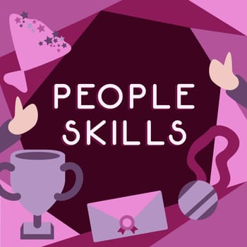 Conceptual display People Skills, Business overview Get Along well Effective Communication Rapport Approachable