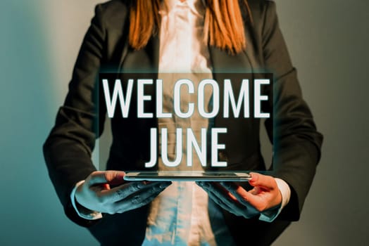 Text caption presenting Welcome June, Business showcase Calendar Sixth Month Second Quarter Thirty days Greetings
