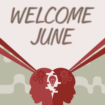 Text caption presenting Welcome June, Word Written on Calendar Sixth Month Second Quarter Thirty days Greetings