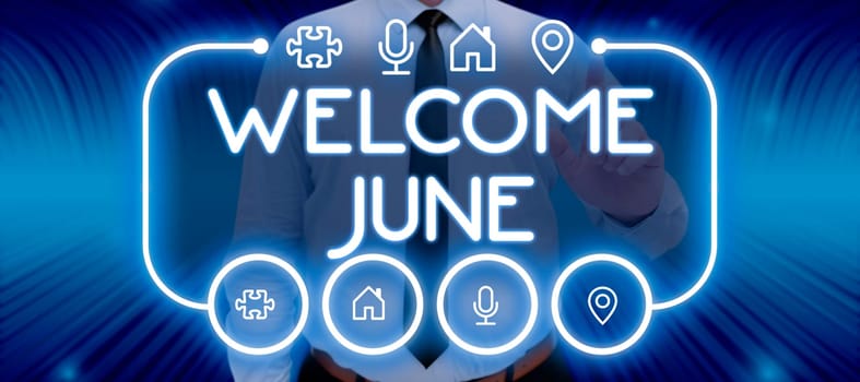 Text showing inspiration Welcome June, Conceptual photo Calendar Sixth Month Second Quarter Thirty days Greetings