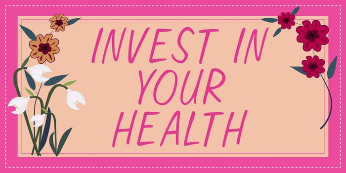 Text caption presenting Invest In Your Health, Conceptual photo Live a Healthy Lifestyle Quality Food for Wellness