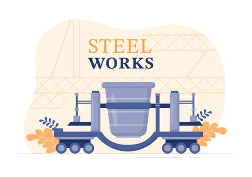 Steelworks with Resource Mining, Smelting of Metal in Big Foundry and Hot Steel Pouring in Flat Cartoon Hand Drawn Templates Illustration