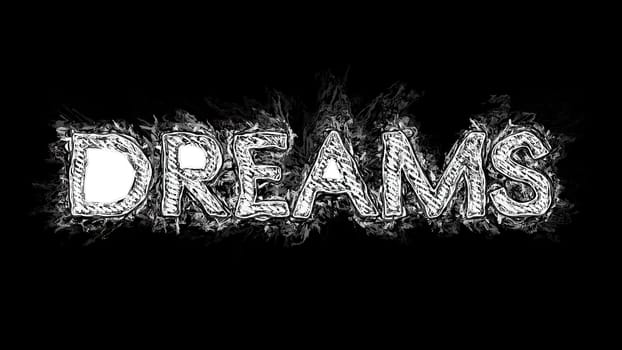 Dreams text hand drawn animation,Dreams text hand drawn animation