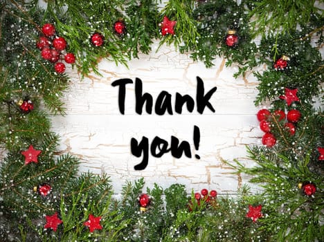 Christmas Card With Fir Branches And English Text Thank You. White Wooden Background With Vintage Design, Christmas Decoration Like Red Ornament Balls And Snowflakes.