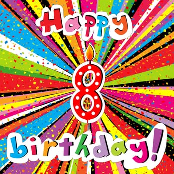 Happy Birthday greeting card with number 8 candle and confetti on a colorful sunburst background