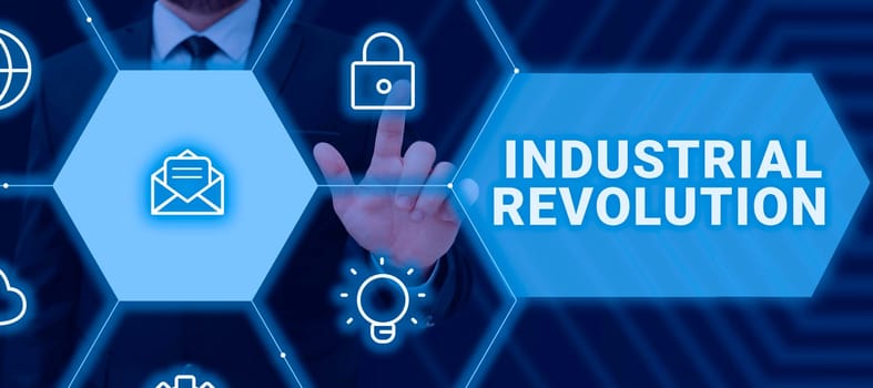 Text sign showing Industrial Revolution, Word for changes in manufacturing and transportation goods