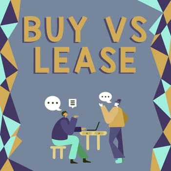 Text showing inspiration Buy Vs Lease, Business idea Stay in contact Constant Communication Interaction Bonding Colleagues Having Meeting Discussing Future Project Improvement Ideas.