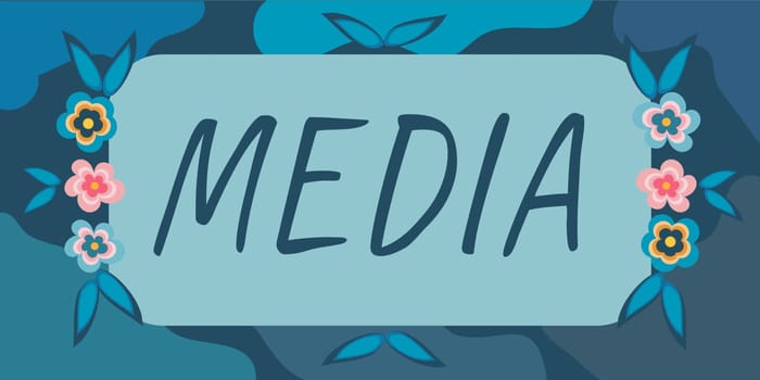 Inspiration showing sign Media, Word for communication outlets or tools used to store and deliver information