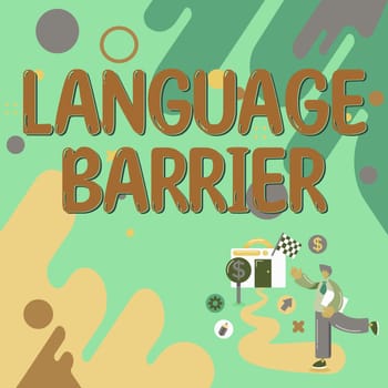 Sign displaying Language Barrier, Concept meaning difficulties in communication Speaking different language