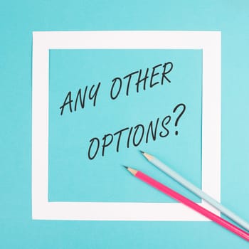 Any other options, education, business and coaching concept, finding a solution, taking an opportunity