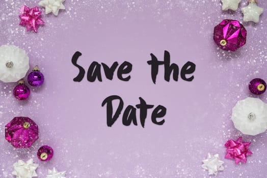 Christmas Card With English Text Save The Date. Purple Christmas Background With Romantic And Brilliant Decoration Like Balls And Snowflakes