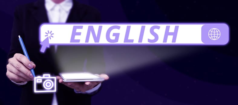 Text sign showing English, Internet Concept possible communication between countries the only common language