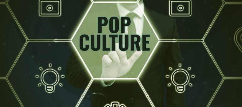 Inspiration showing sign Pop Culture, Business idea describes the lifestyle and tastes of the majority of mostly younger people
