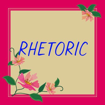 Text caption presenting Rhetoric, Word for study of writing or speaking as mean of communication or persuasion