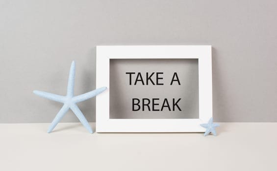 Take a break, go for a holiday or vacation, travel to the sea