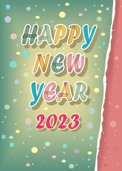 Colorful inscription - Happy New Year 2023. Artistic letters and red number with watercolor effect and white outlines. Green and red background with confetti. Effect of torn paper edge.
