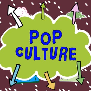 Writing displaying text Pop Culture, Business approach describes the lifestyle and tastes of the majority of mostly younger people