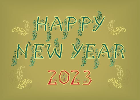 Vintage Happy New Year 2023. Artistic green letters and red number with folk botanical decor. Festive Retro Greeting Card.