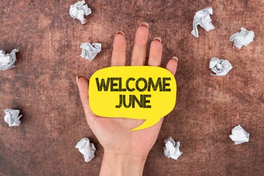 Conceptual caption Welcome June, Word for Calendar Sixth Month Second Quarter Thirty days Greetings