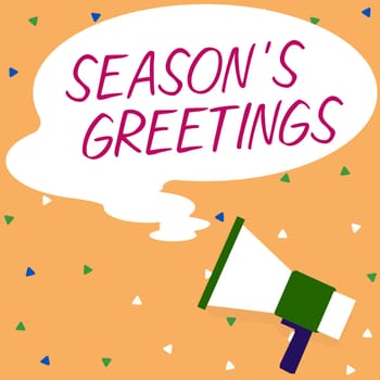 Text sign showing Season's Greetings, Internet Concept Used as an expression of goodwill during festivities