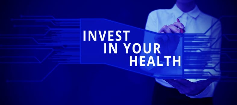 Text showing inspiration Invest In Your Health, Word for Live a Healthy Lifestyle Quality Food for Wellness