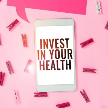 Text caption presenting Invest In Your Health, Word Written on Live a Healthy Lifestyle Quality Food for Wellness