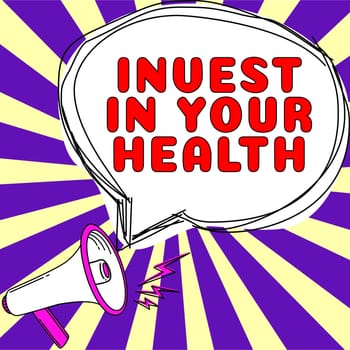 Conceptual display Invest In Your Health, Word for Live a Healthy Lifestyle Quality Food for Wellness