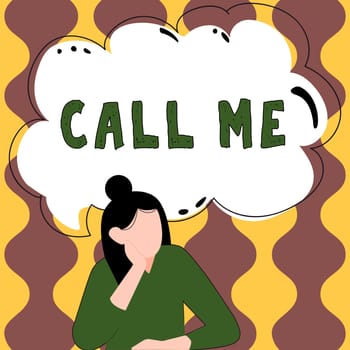 Text sign showing Call Me, Concept meaning Asking for communication by telephone to talk about something