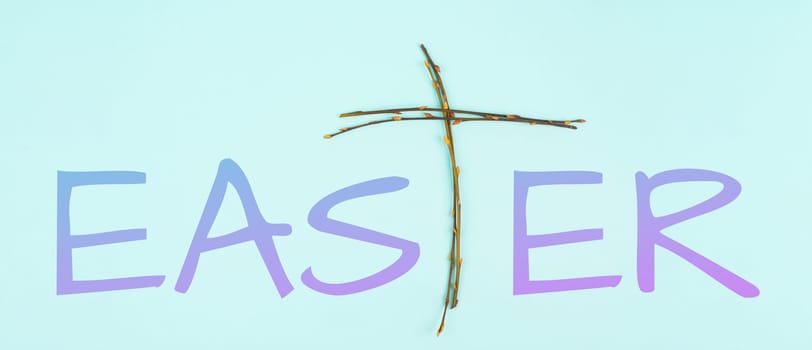 Religious cross made from willow branches, belief, faith and spirituality in religon, resurrection of Jesus Christ at Easter, christianity