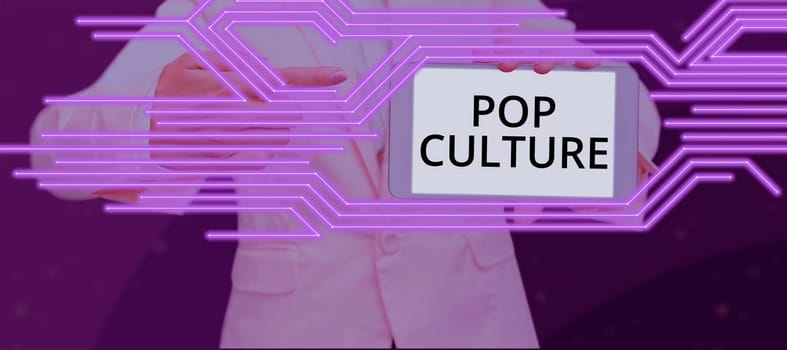 Writing displaying text Pop Culture, Internet Concept describes the lifestyle and tastes of the majority of mostly younger people