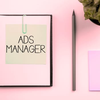 Handwriting text Ads Manager, Business showcase oversee and control the various advertising activities