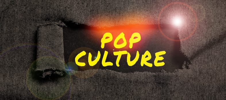 Text showing inspiration Pop Culture, Business approach describes the lifestyle and tastes of the majority of mostly younger people