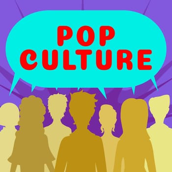 Text showing inspiration Pop Culture, Business concept describes the lifestyle and tastes of the majority of mostly younger people