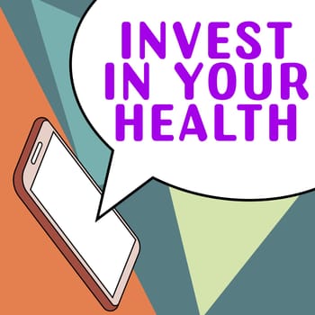 Text showing inspiration Invest In Your Health, Business overview Live a Healthy Lifestyle Quality Food for Wellness