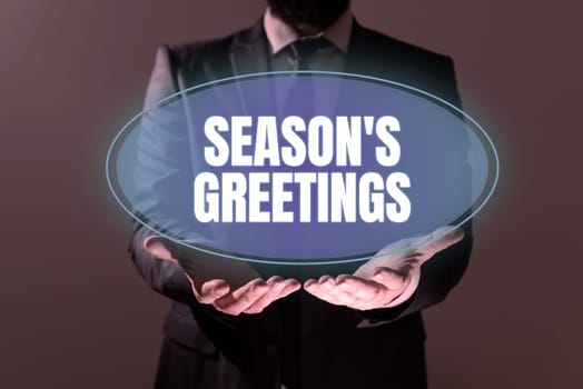 Hand writing sign Season's Greetings, Business concept Used as an expression of goodwill during festivities