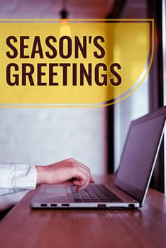 Inspiration showing sign Season's Greetings, Concept meaning Used as an expression of goodwill during festivities