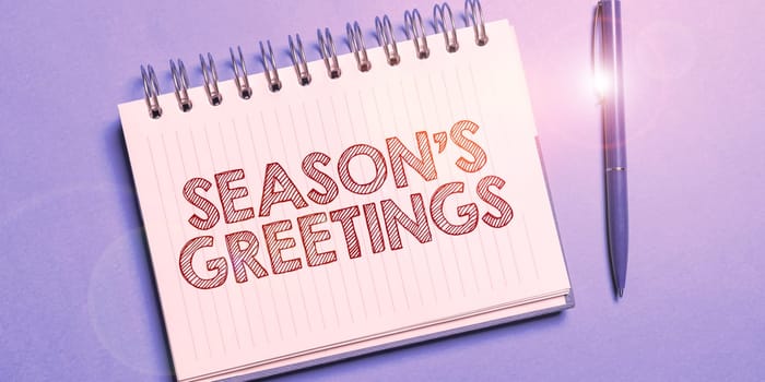 Inspiration showing sign Season's Greetings, Business overview Used as an expression of goodwill during festivities