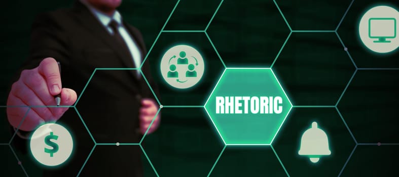 Sign displaying Rhetoric, Concept meaning study of writing or speaking as mean of communication or persuasion