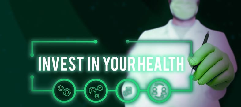 Inspiration showing sign Invest In Your Health, Concept meaning Live a Healthy Lifestyle Quality Food for Wellness