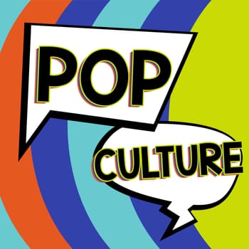 Text showing inspiration Pop Culture, Concept meaning describes the lifestyle and tastes of the majority of mostly younger people
