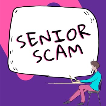 Hand writing sign Senior Scam, Business concept fraud schemes targeting the lifestyle and savings of the elderly