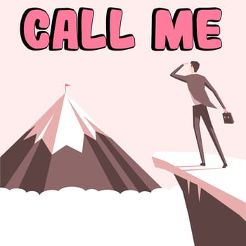 Conceptual caption Call Me, Conceptual photo Asking for communication by telephone to talk about something