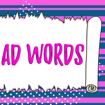 Sign displaying Ad Words, Internet Concept oversee and control the various advertising activities