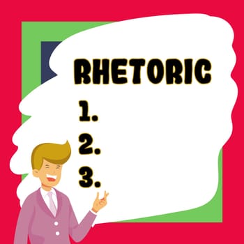 Writing displaying text Rhetoric, Word for study of writing or speaking as mean of communication or persuasion