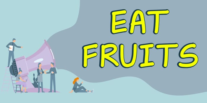Text caption presenting Eat Fruits, Business showcase consume any product of plant growth useful to humans or animals