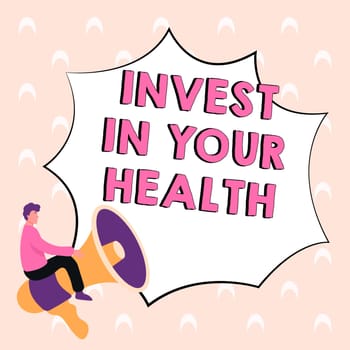 Conceptual display Invest In Your Health, Business approach Live a Healthy Lifestyle Quality Food for Wellness